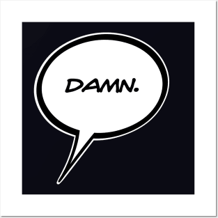 Word Balloon “DAMN’   Version A Posters and Art